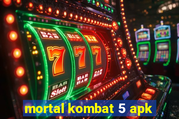 mortal kombat 5 apk